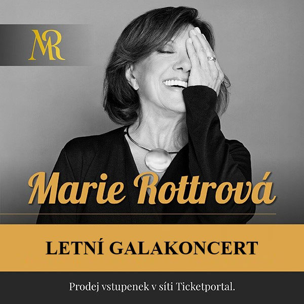 Marie Rottrová – LETNÍ GALAKONCERT
