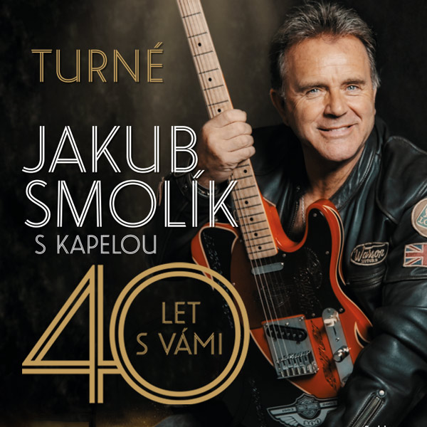 JAKUB SMOLÍK 40 LET S VÁMI