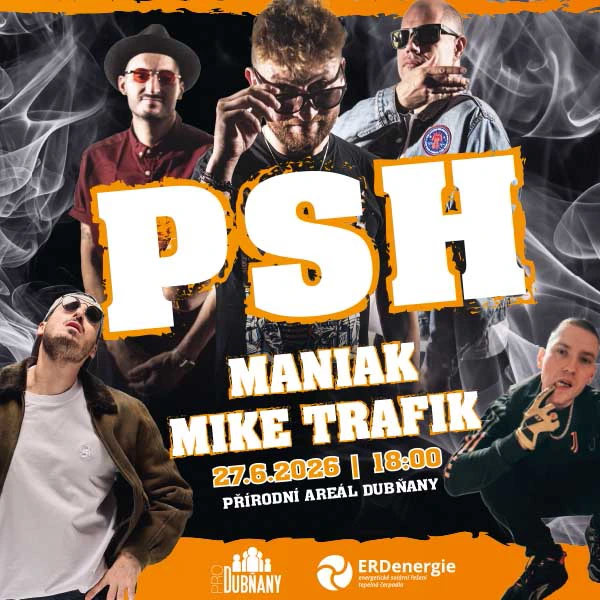 DJ Mike Trafik, PSH a Maniak – Přírodní areál Dubňany