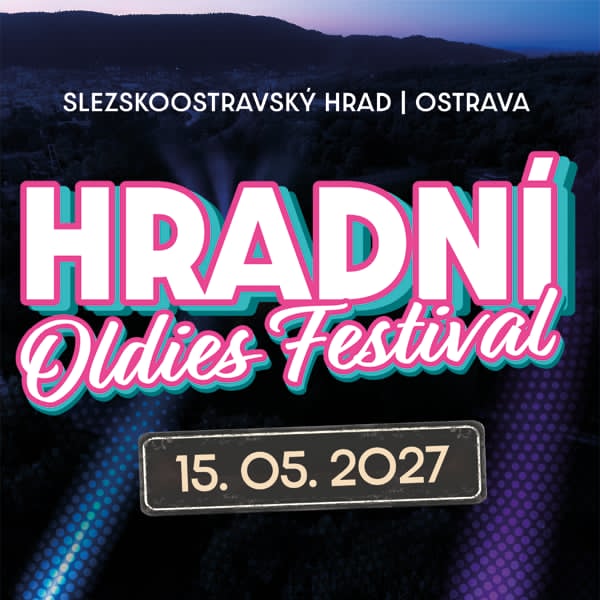 HRADNÍ OLDIES FESTIVAL 2027 - OSTRAVA