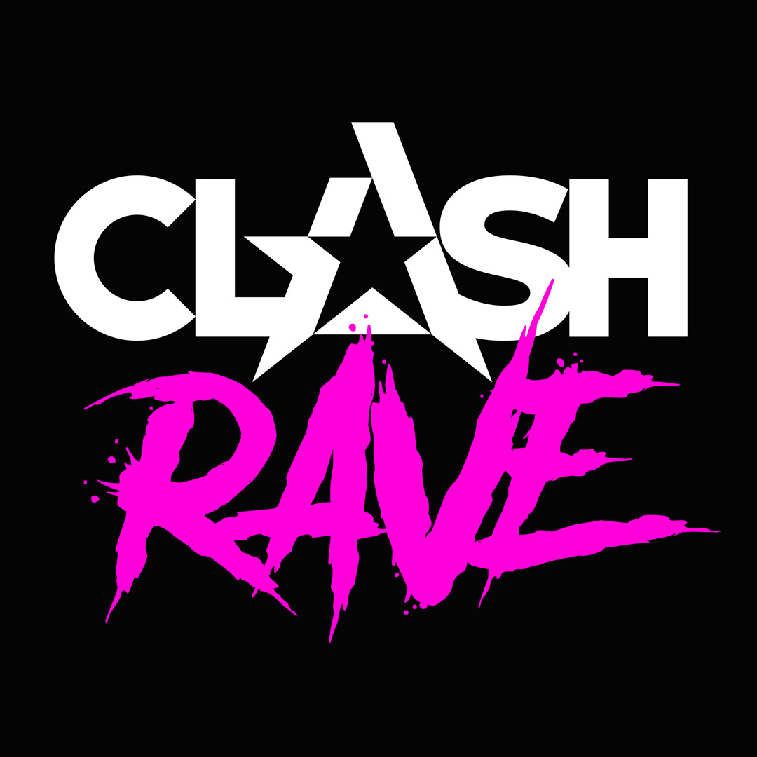 CLASH RAVE
