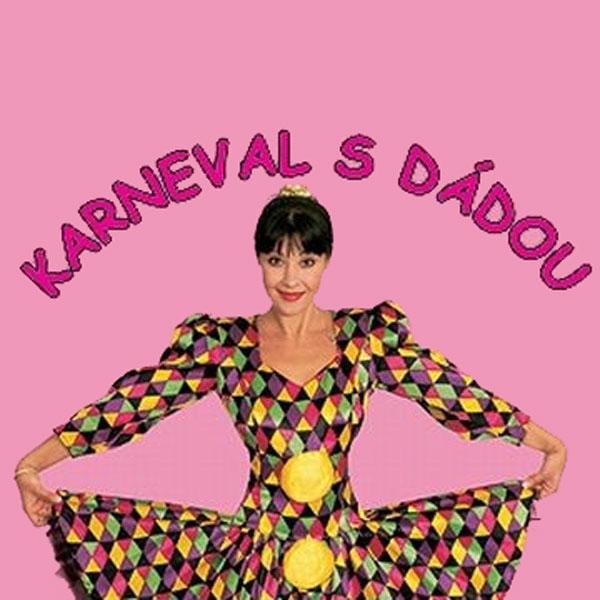 Dáda Patrasová: Karneval s Dádou