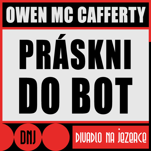 Práskni do bot, Divadlo Na Jezerce