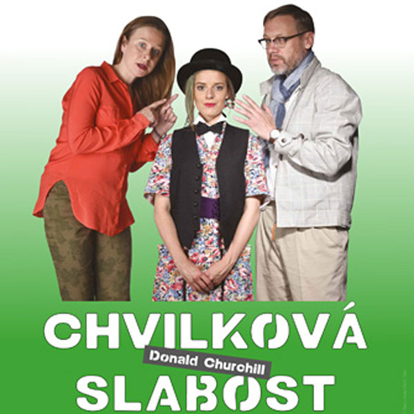 CHVILKOVÁ SLABOST