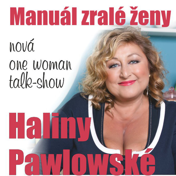 Halina Pawlowská: Manuál zralé ženy