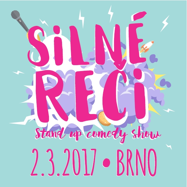 SILNÉ REČI v BRNĚ - Stand up comedy show