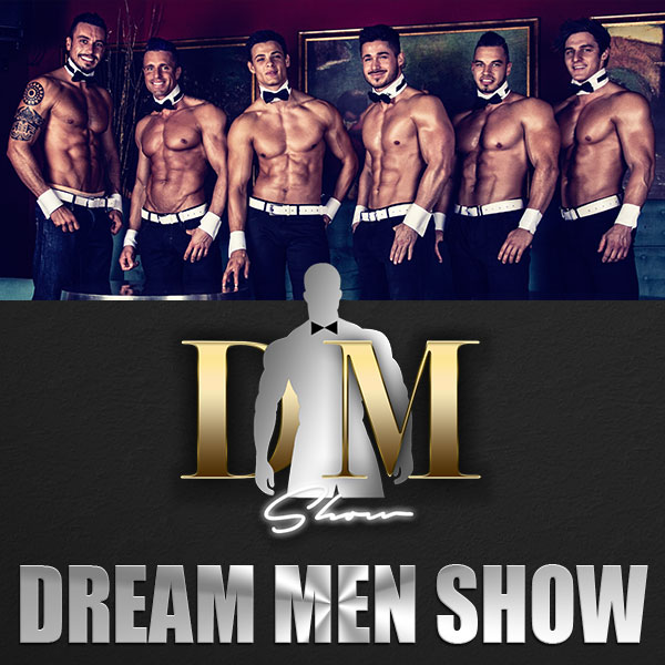 DREAM MEN SHOW 2017