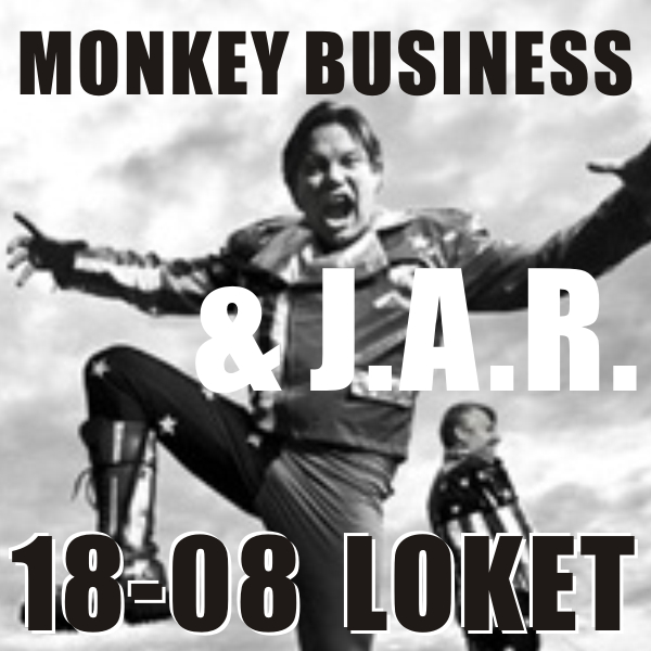 MONKEY BUSINESS & J.A.R.