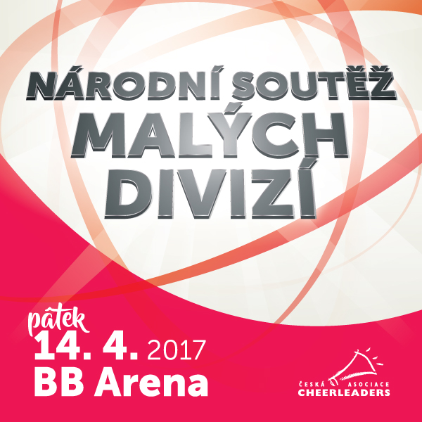CHEERLEADING - NÁRODNÍ SOUTĚŽ MALÝCH DIVIZÍ 2017