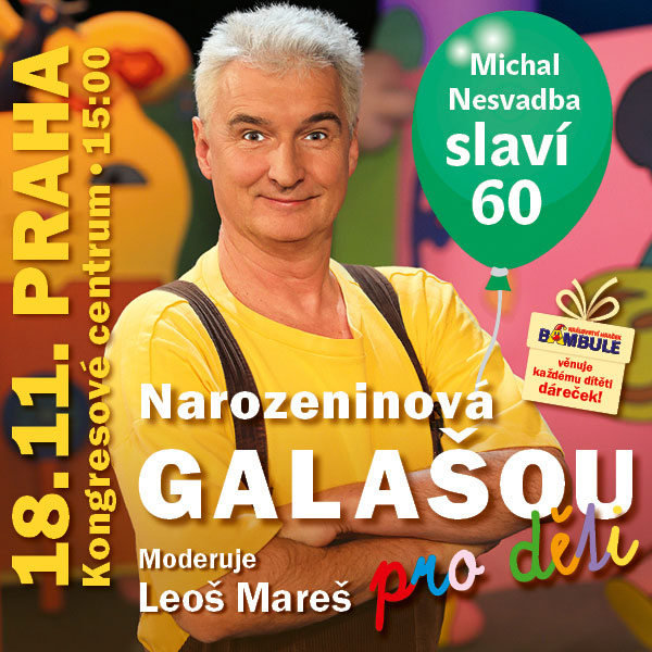 Narozeninová Galašou - Michal Nesvadba slaví 60!