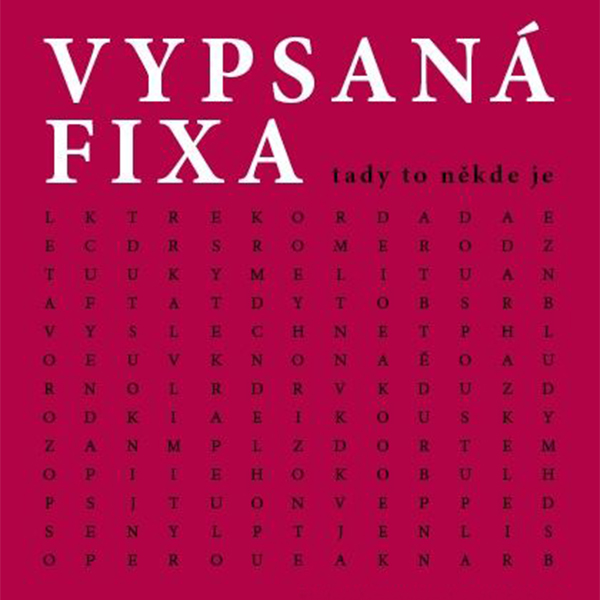 VYPSANÁ FIXA - TADY TO NĚKDE JE TOUR 2017