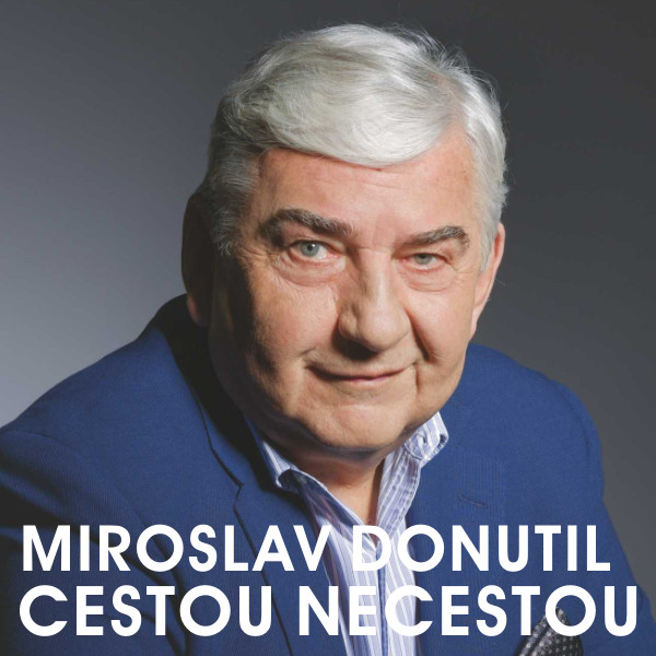 MIROSLAV DONUTIL - Cestou necestou