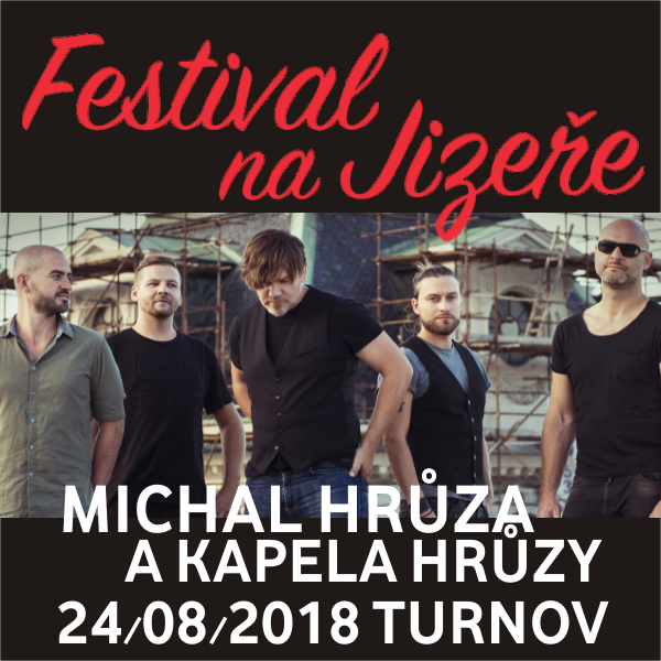MICHAL HRŮZA A KAPELA HRŮZY, Festival na Jizeře