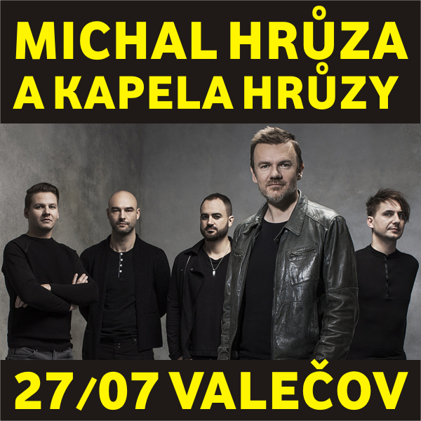 MICHAL HRŮZA A KAPELA HRŮZY, Valečov