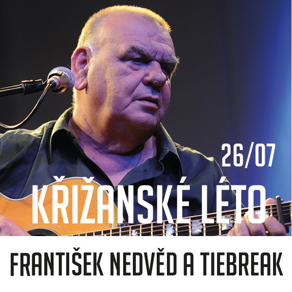 FRANTIŠEK NEDVĚD & TIEBREAK, Křižanské léto