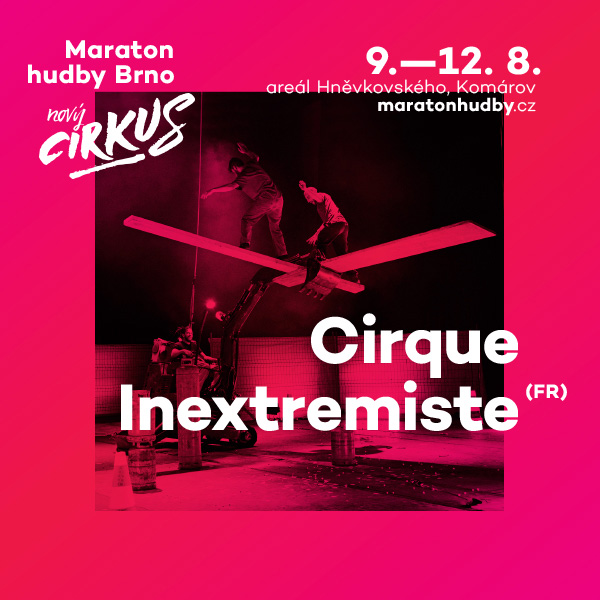 MARATON HUDBY BRNO 2018 / NOVÝ CIRKUS