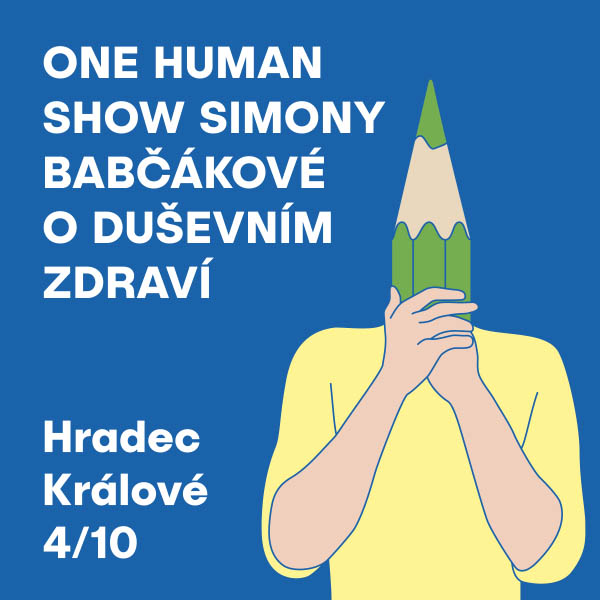 One Human Show SIMONY BABČÁKOVÉ o duševním zdraví
