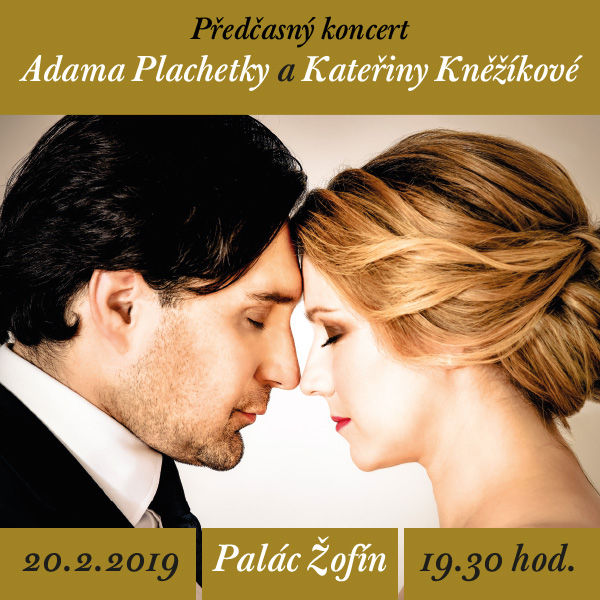 PŘEDČASNÝ KONCERT - A. PLACHETKA a K. KNĚŽÍKOVÁ