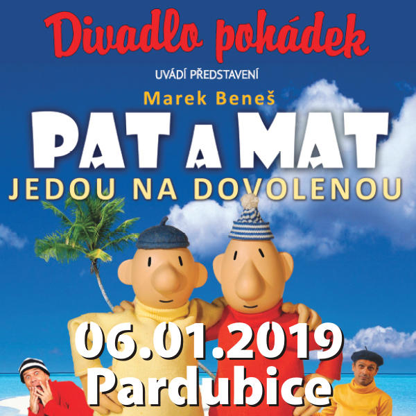 PAT A MAT JEDOU NA DOVOLENOU / Divadlo pohádek