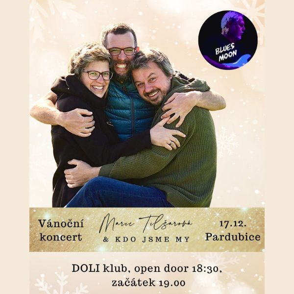 MARIE TILŠAROVÁ a Kdo jsme my - Vánoční koncert