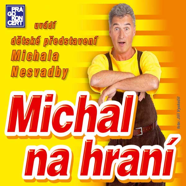 Michal na hraní