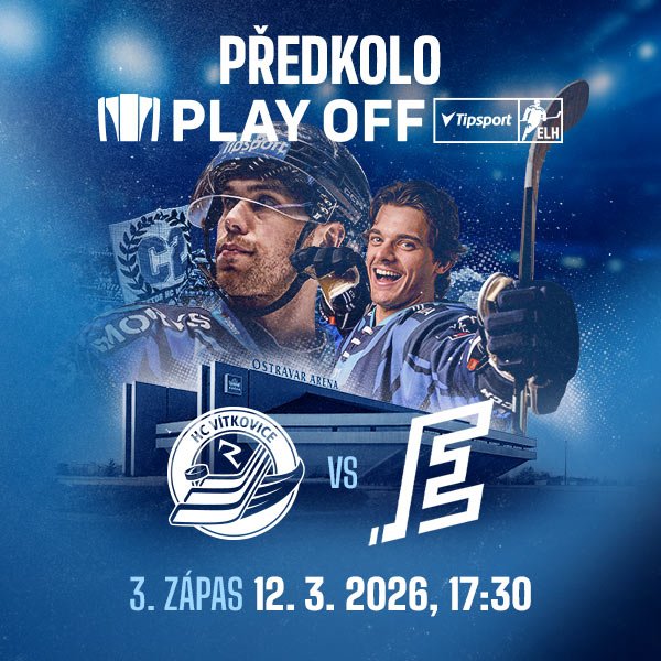 HC VÍTKOVICE RIDERA - PŘEDKOLO PLAY OFF 3. UTKÁNÍ