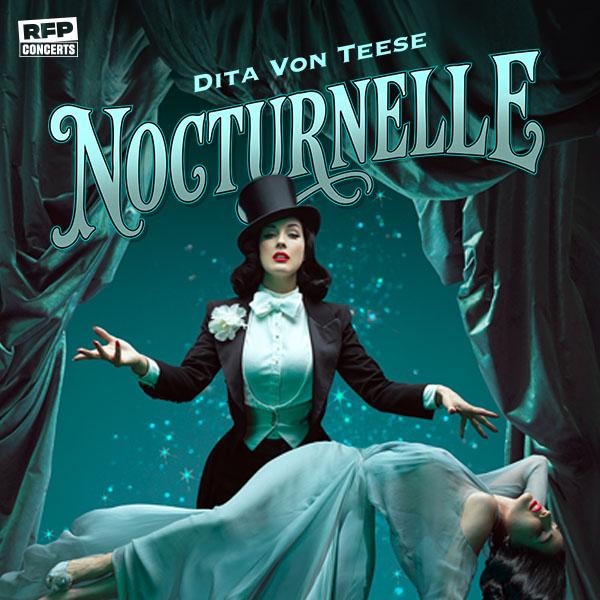 DITA VON TEESE: NOCTURNELLE