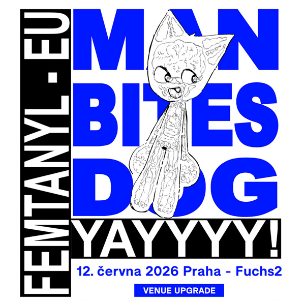 femtanyl - Man Bites Dog Tour