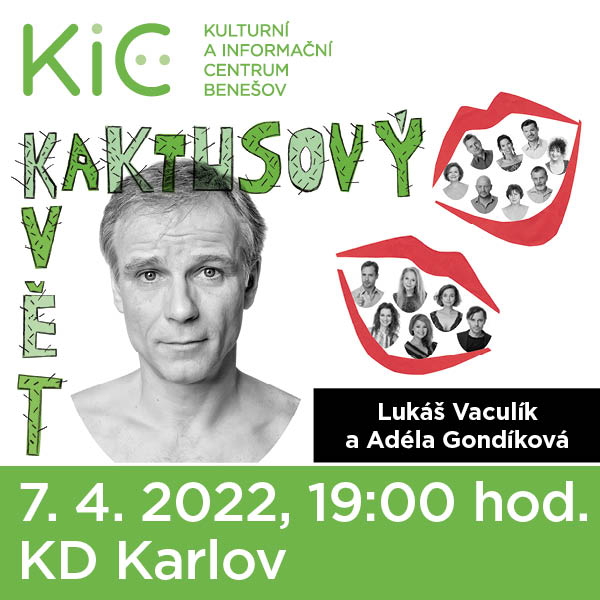 KAKTUSOVÝ KVĚT, Benešov