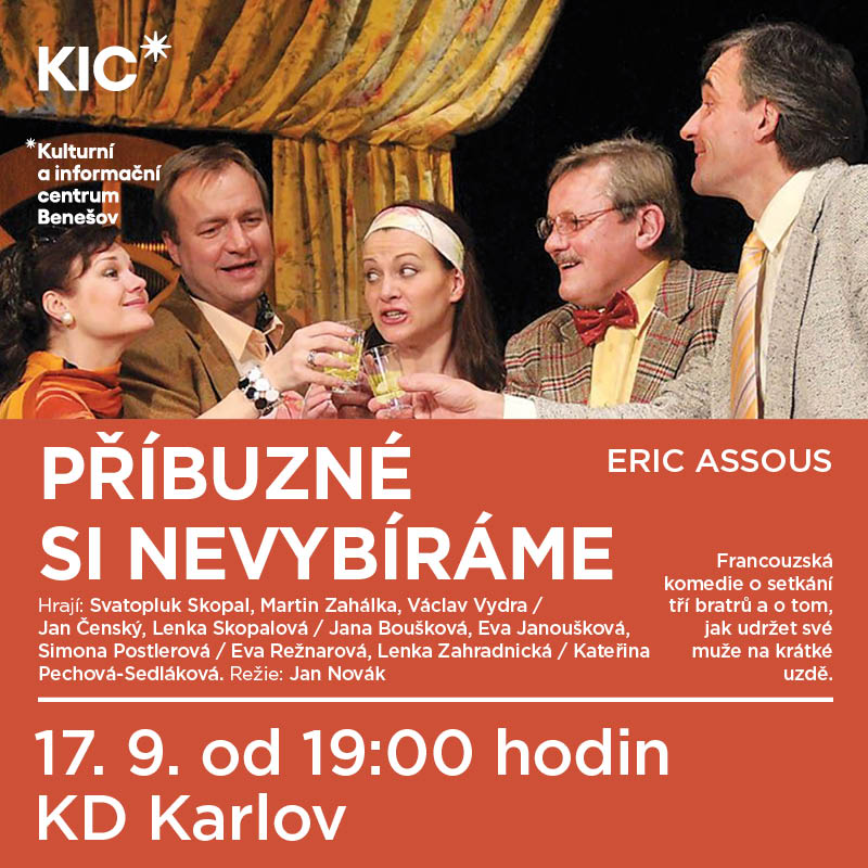 PŘÍBUZNÉ SI NEVYBÍRÁME, Benešov