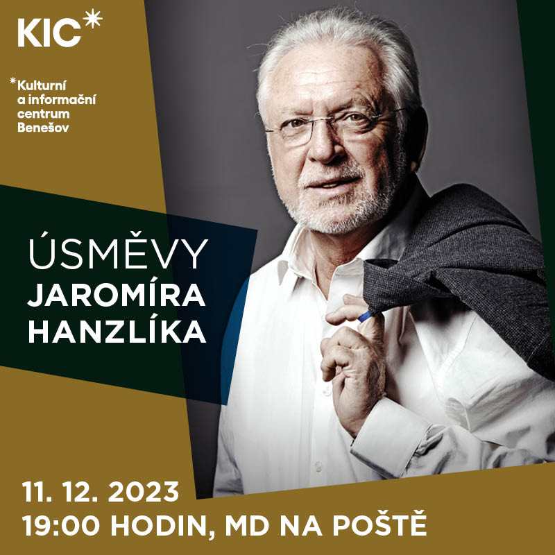 ÚSMĚVY JAROMÍRA HANZLÍKA, Benešov