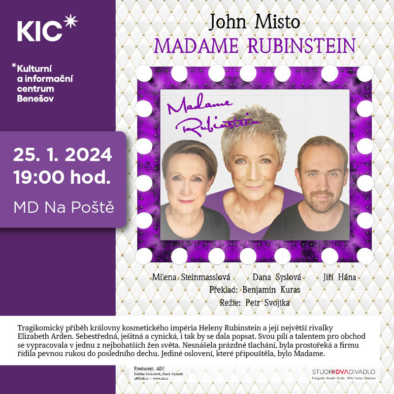 MADAM RUBINSTEIN, Benešov
