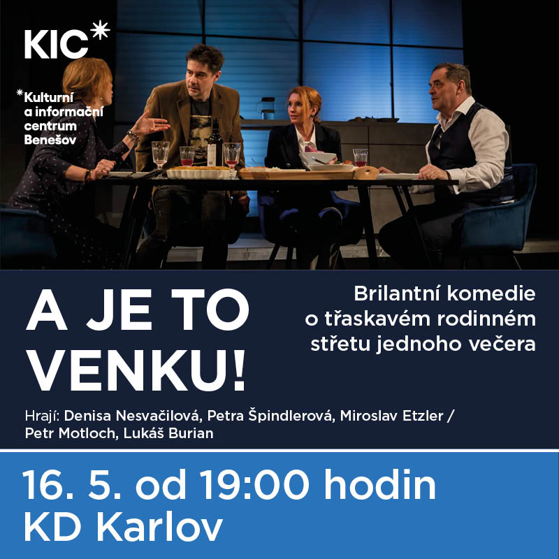 A JE TO VENKU! Benešov