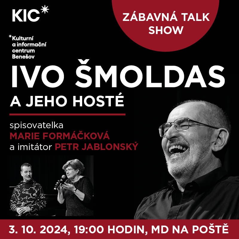 IVO ŠMOLDAS  A JEHO HOSTÉ, Benešov