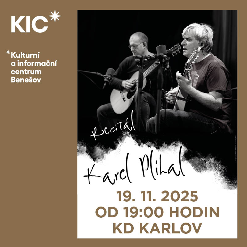 KAREL PLÍHAL: RECITÁL, Benešov