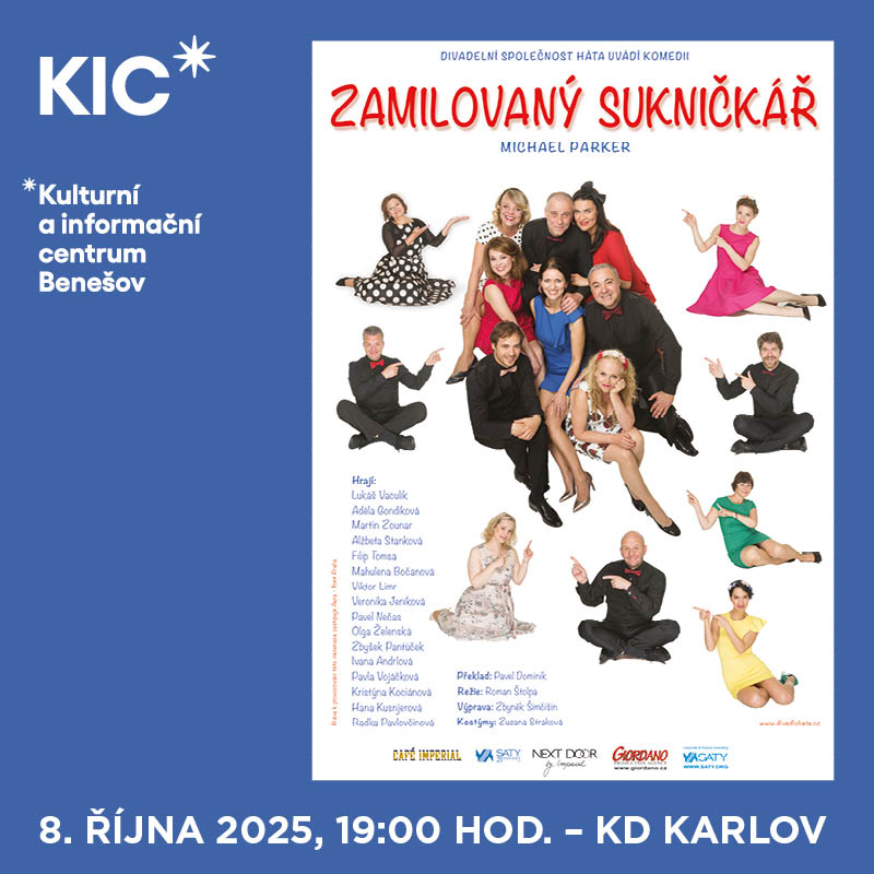 ZAMILOVANÝ SUKNIČKÁŘ, Benešov