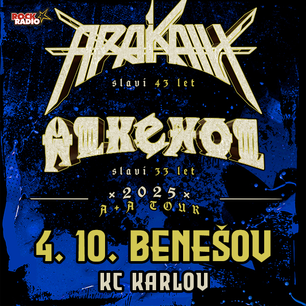 ARAKAIN & ALKEHOL, A + A TOUR 2025, Benešov