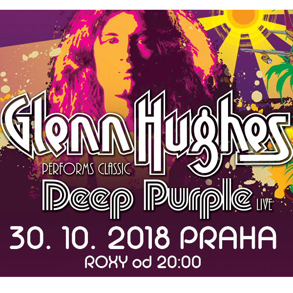 Glenn Hughes Performs Classic Deep Purple Live - koncert v Praze -ROXY, Dlouhá 33, Praha 1