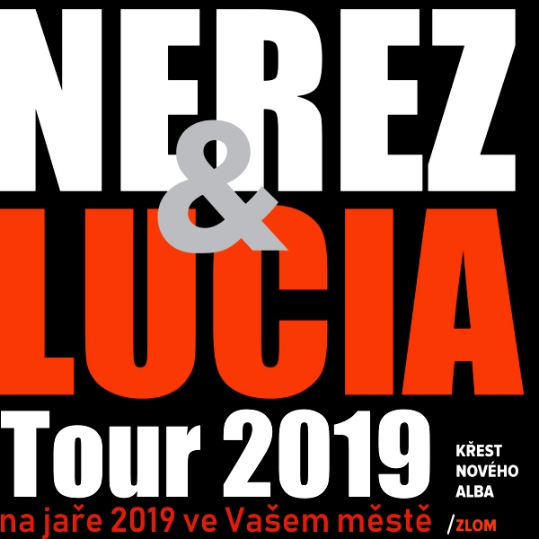 NEREZ & LUCIA Tour 2019, křest alba ZLOM