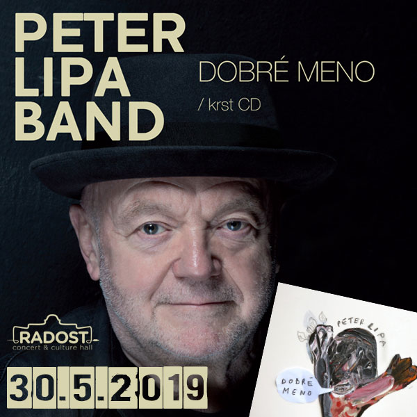 PETER LIPA Band (DOBRÉ MENO / krst CD)