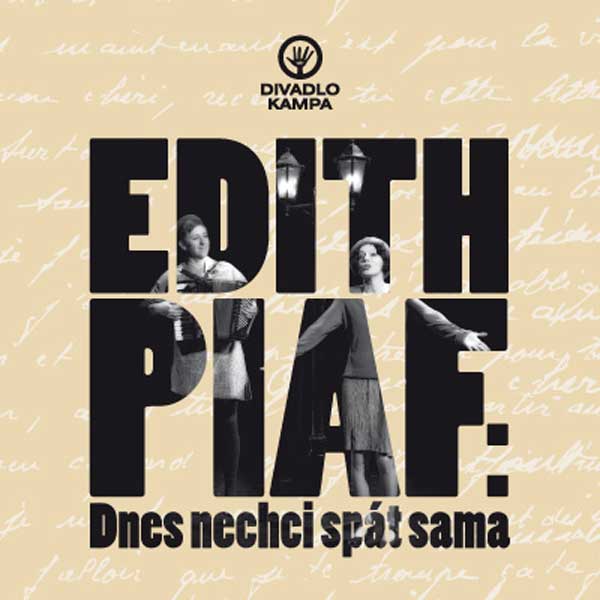 Edith Piaf: Dnes nechci spát sama