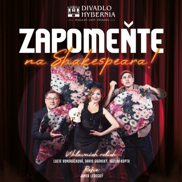 ZAPOMEŇTE NA SHAKESPEARA! Janek Ledecký