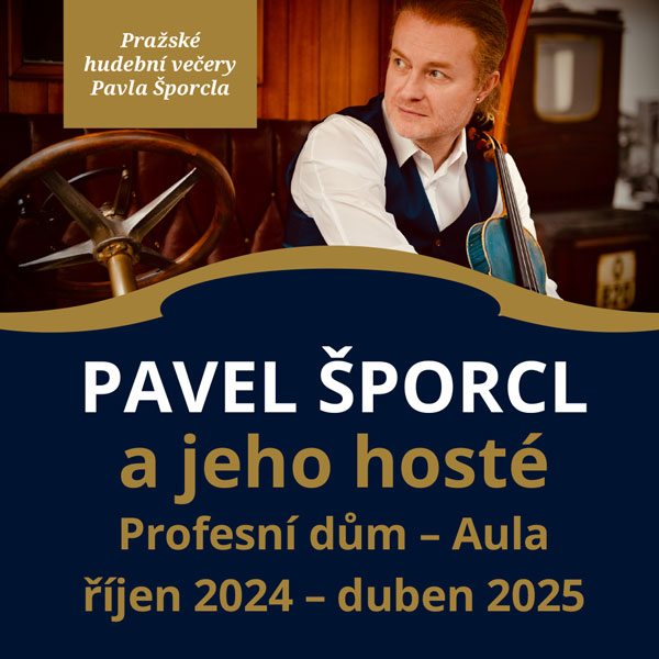 PRAŽSKÉ HUDEBNÍ VEČERY Pavla Šporcla
