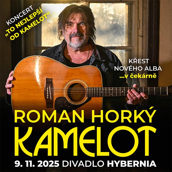 ROMAN HORKÝ a KAMELOT - křest nového alba ...v čekárně