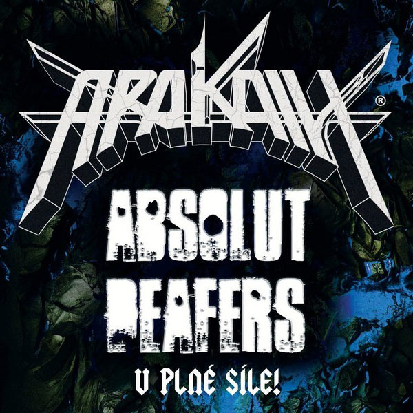 ARAKAIN a ABSOLUT DEAFERS