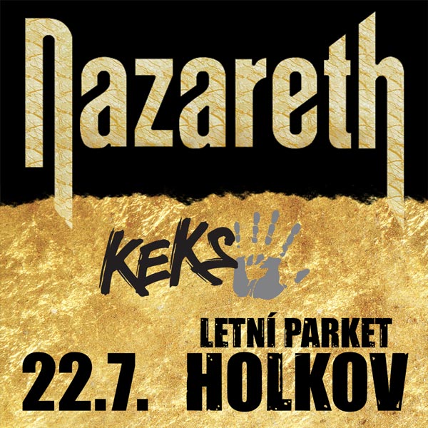 NAZARETH (UK), KEKS + host (UK) - koncert ve Velešíně -Letní parket Holkov, Holkov 18, Velešín