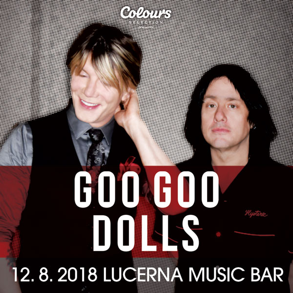 Goo Goo Dolls - koncert v Praze -Lucerna Music Bar, Vodičkova 36, Praha 1