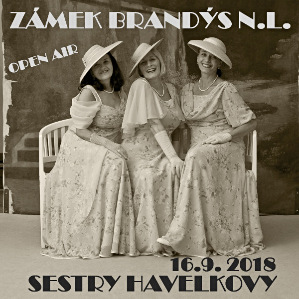 SESTRY HAVELKOVY - koncert v Brandýse nad Labem -Nádvoří zámku Brandýs nad Labem