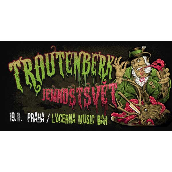 TRAUTENBERK - koncert v Praze -Lucerna Music Bar, Vodičkova 36, Praha 1