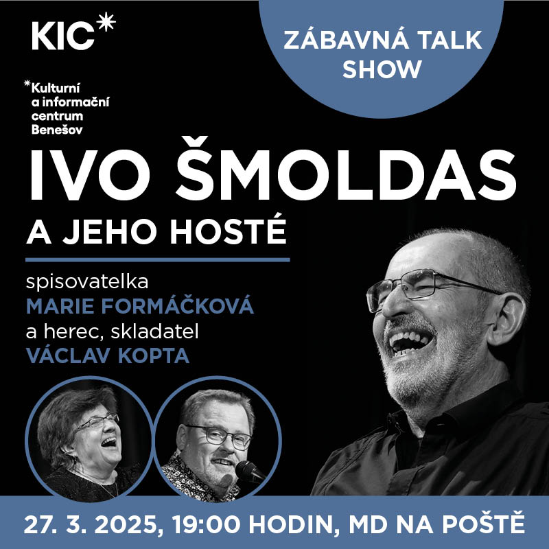 IVO ŠMOLDAS  A JEHO HOSTÉ II., Benešov